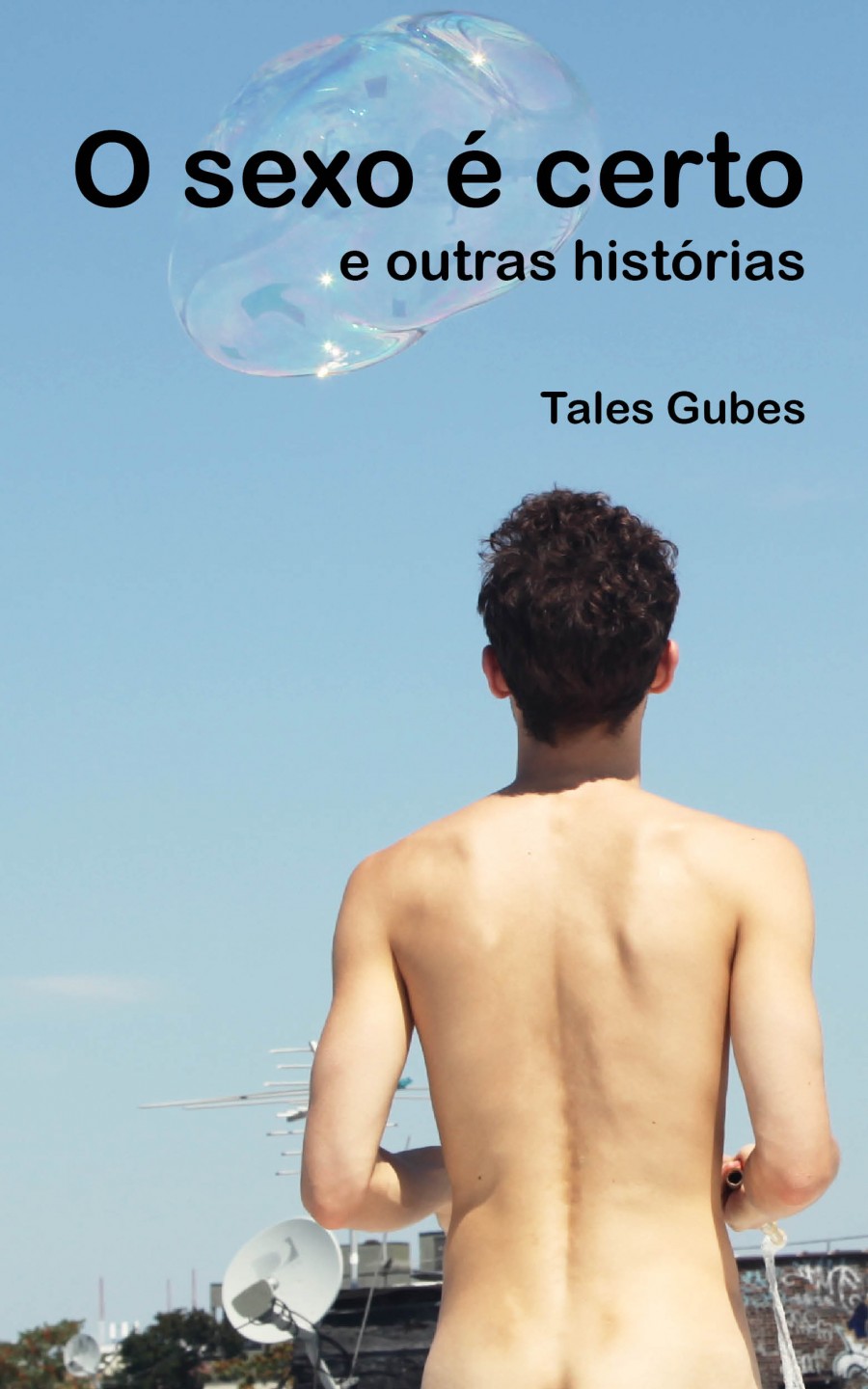 O sexo é certo e outras histórias - menor